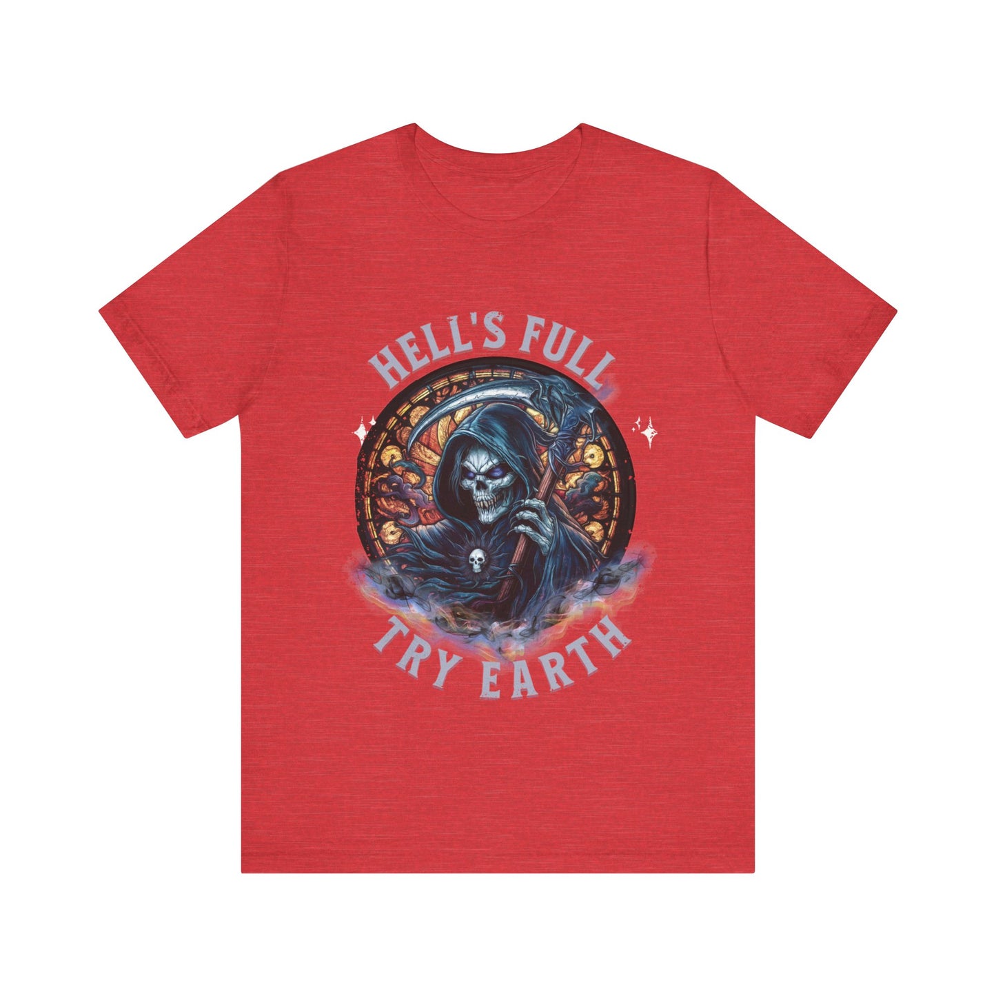 “Grim Humor: ‘Hell’s Full, Try Earth’ – A skull, adorned with the ominous aura of death, grins wickedly. Against a backdrop hinting at apocalyptic times, the text humorously suggests that even hell has reached capacity, leaving Earth as the next best option print in t-shirts in different colors like Aqua Athletic Heather Black Dark Grey Heather Heather Red Heather Team Purple Heather True Royal Kelly Navy Pink White.”