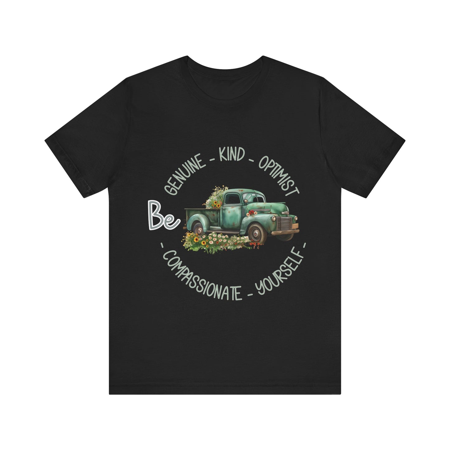 "Vintage green truck with floral decoration and inspirational words - featuring a classic old truck adorned with vibrant flowers on the sides, surrounded by the words 'Be genuine, bold, optimist, compassionate, kind, yourself', set in a beautiful context that promotes positivity and authenticity, color Aqua Athletic Heather Black Dark Grey Heather Heather Kelly Heather Navy Heather Red Heather True Royal Kelly Pink White Yellow Heather Aqua Heather Ice Blue Heather Mauve Charity Pink"