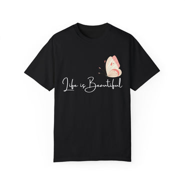 Life is Beautiful T-shirt