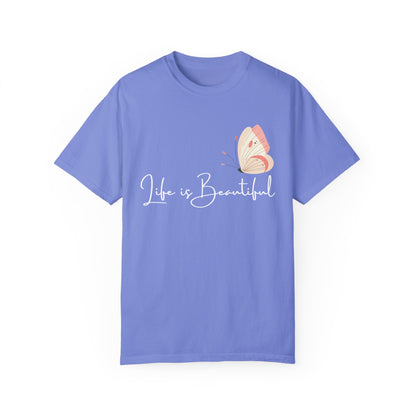 Life is Beautiful T-shirt