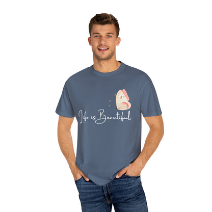 Life is Beautiful T-shirt