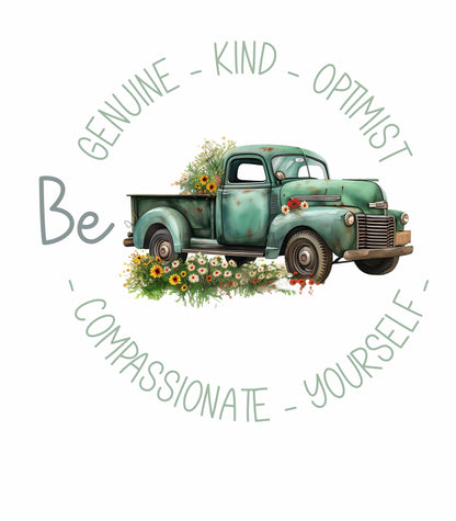 Vintage boho-style illustration of an old green truck surrounded by colorful flowers, with the text 'Be Genuine - Bold - Optimistic - Compassionate - Kind - Yourself.' This design is intended for t-shirts in various colors, including Aqua, Athletic Heather, Black, Dark Grey Heather, Heather Kelly, Heather Navy, Heather Red, Heather True Royal, Kelly, Pink, White, Yellow, Heather Aqua, Heather Ice Blue, Heather Mauve, and Charity Pink.