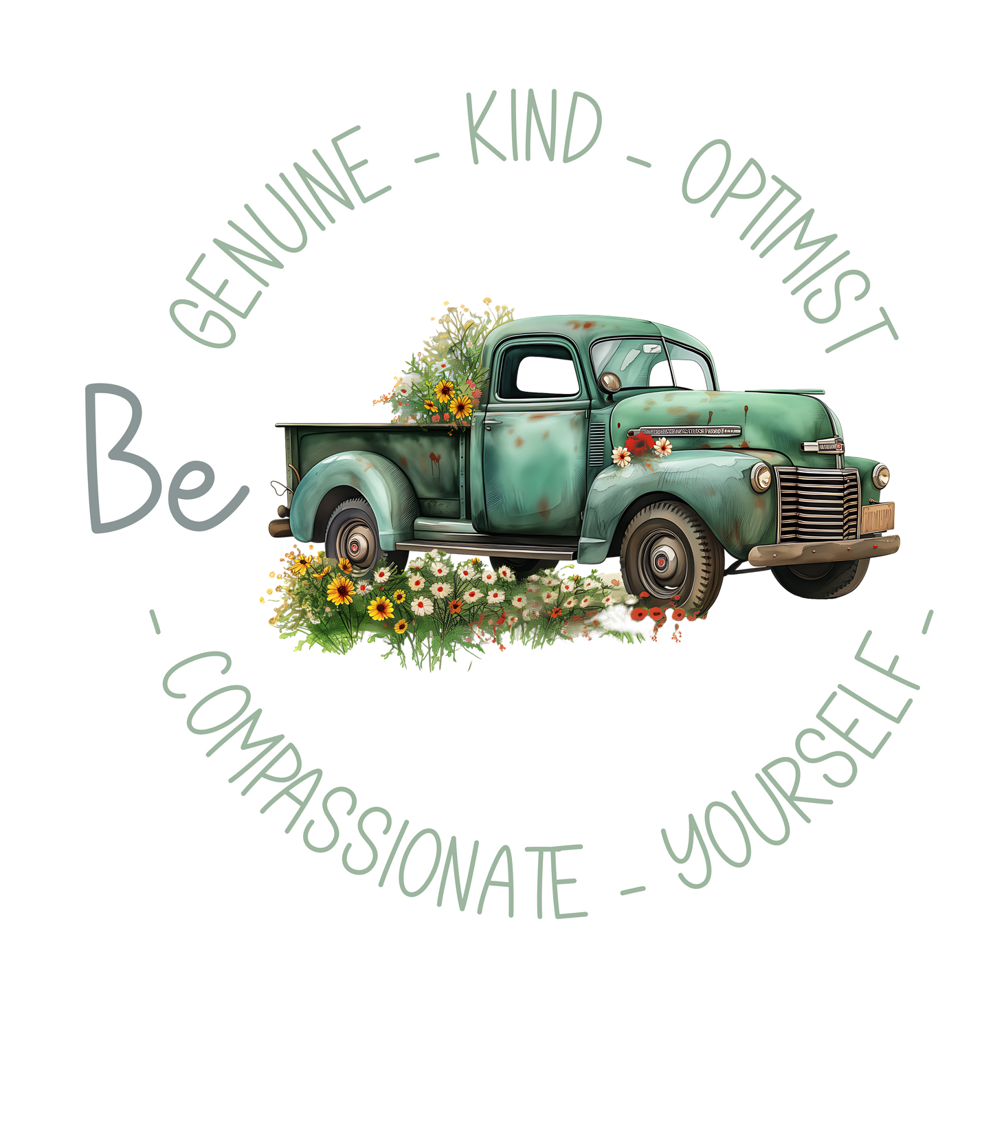 Vintage boho-style illustration of an old green truck surrounded by colorful flowers, with the text 'Be Genuine - Bold - Optimistic - Compassionate - Kind - Yourself.' This design is intended for t-shirts in various colors, including Aqua, Athletic Heather, Black, Dark Grey Heather, Heather Kelly, Heather Navy, Heather Red, Heather True Royal, Kelly, Pink, White, Yellow, Heather Aqua, Heather Ice Blue, Heather Mauve, and Charity Pink.