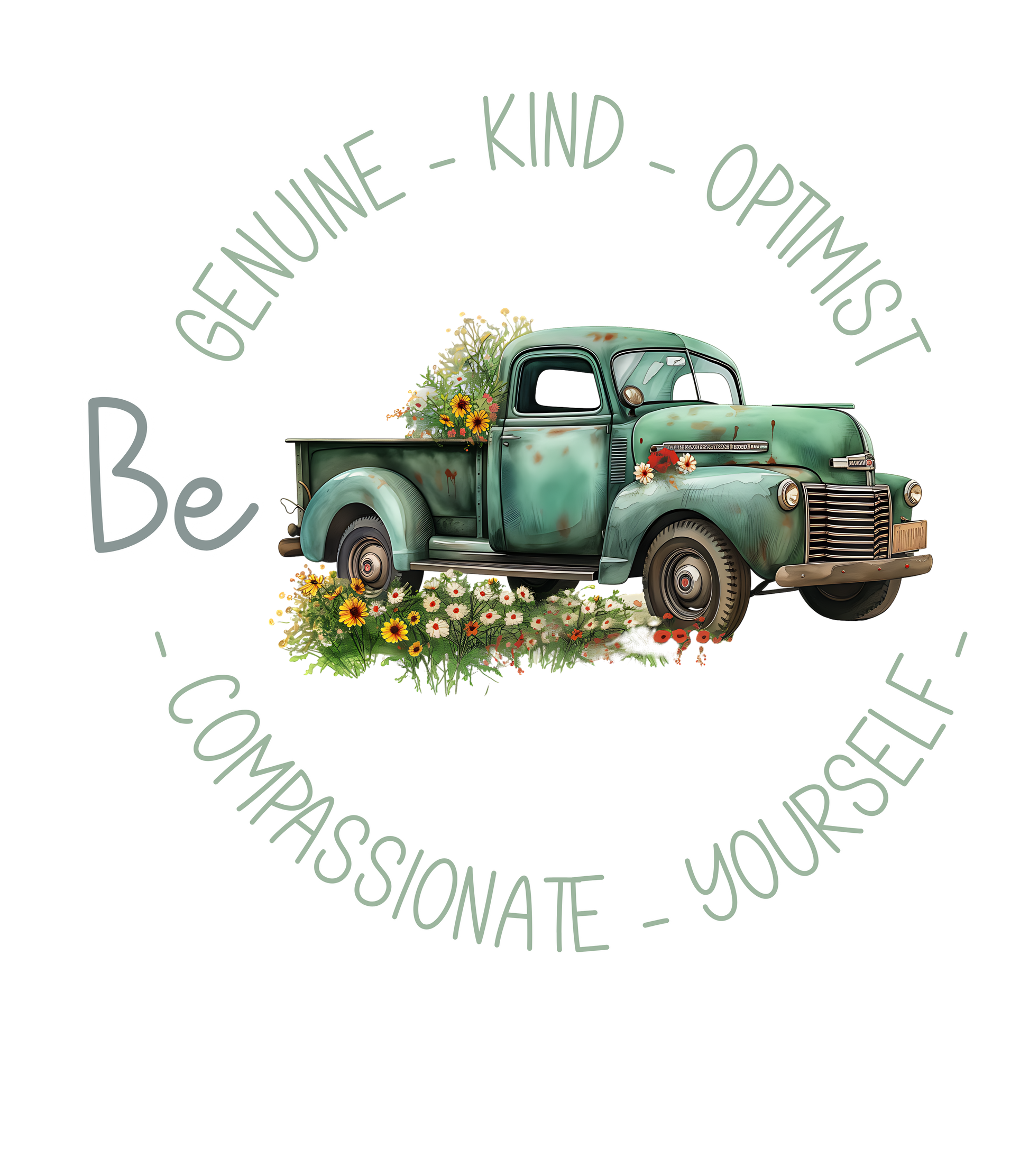 Vintage boho-style illustration of an old green truck surrounded by colorful flowers, with the text 'Be Genuine - Bold - Optimistic - Compassionate - Kind - Yourself.' This design is intended for t-shirts in various colors, including Aqua, Athletic Heather, Black, Dark Grey Heather, Heather Kelly, Heather Navy, Heather Red, Heather True Royal, Kelly, Pink, White, Yellow, Heather Aqua, Heather Ice Blue, Heather Mauve, and Charity Pink.