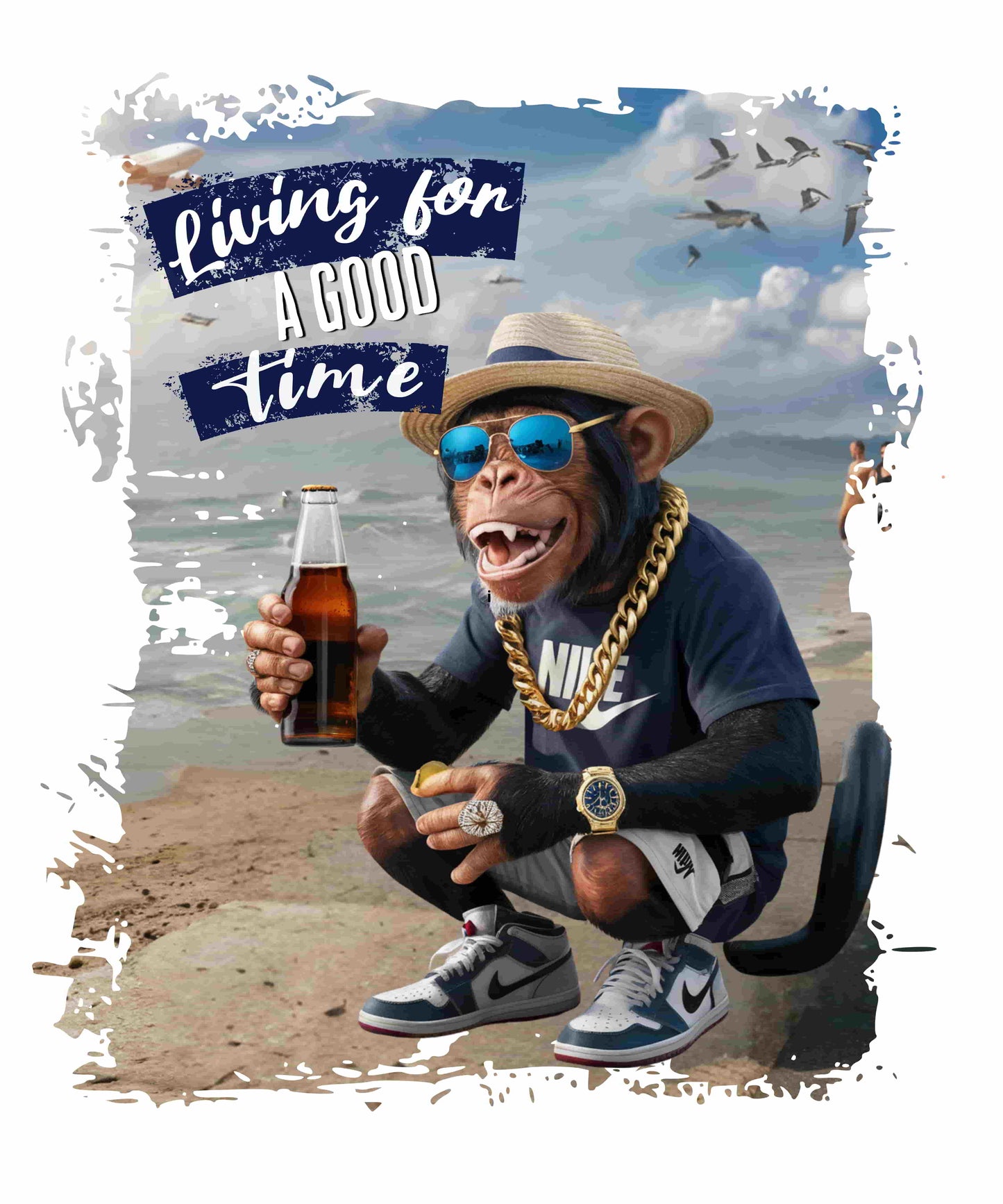 Humorous photo manipulation of a chimp on the beach dressed in hip-hop style with gold chains and sneakers, holding a bottle and money, with the slogan ‘Living for A GOOD TIME’. this image is printed in t-shirts on those colors Aqua Athletic Heather Berry Black Dark Grey Heather Kelly Heather Team Purple Heather True Royal Navy White